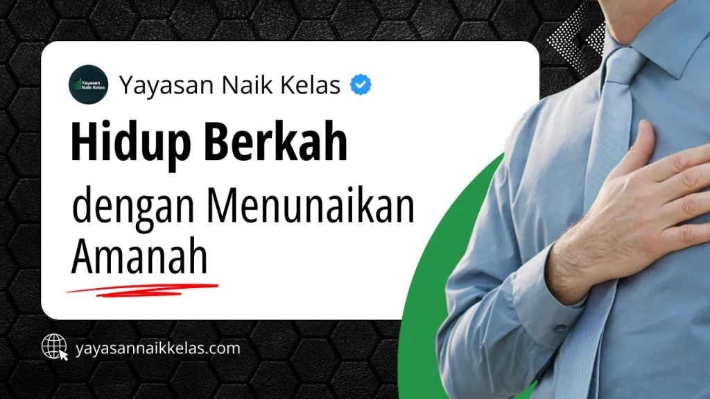 Hidup Berkah dengan Menunaikan Amanah